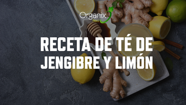 Receta de Té de jengibre Organix Perú para el invierno, para aliviar irritación de garganta y el resfrío.